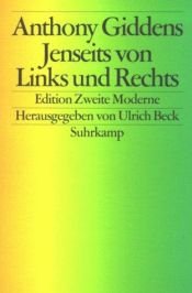 book cover of Jenseits von Links und Rechts. Die Zukunft radikaler Demokratie by Anthony Giddens