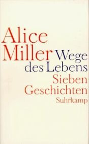 book cover of Wege des Lebens by Alice Miller