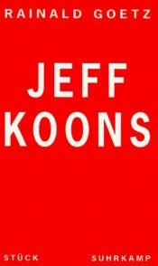 book cover of Jeff Koons by Rainald Goetz