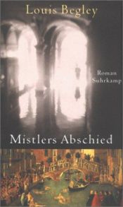 book cover of Mistlers Abschied by Louis Begley