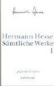 book cover of Sämtliche Werke, 20 Bde., Bd.1, Jugendschriften: Bd. 1 by هرمان هسه