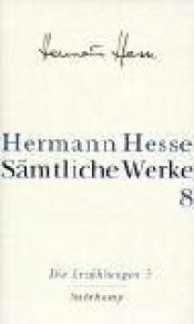 book cover of Sämtliche Werke in 20 Bänden und einem Registerband: Band 8: Die Erzählungen 3. 1911-1954: Bd. 8. by ヘルマン・ヘッセ