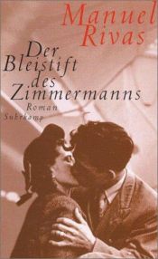 book cover of Der Bleistift des Zimmermanns by Manuel Rivas