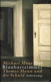 book cover of Das Blaubartzimmer. Thomas Mann und die Schuld. by Michael Maar