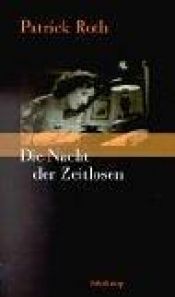 book cover of Die Nacht Der Zeitlosen by Patrick Roth