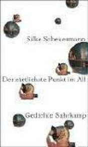 book cover of Der zärtlichste Punkt im All : Gedichte by Silke Scheuermann