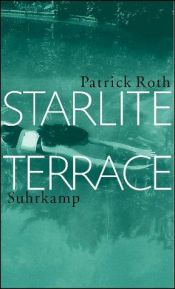 book cover of Starlite Terrace by Patrick Roth