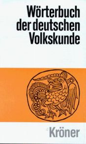 book cover of Wörterbuch der deutschen Volkskunde by Oswald Adolf Erich