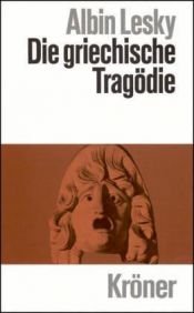 book cover of La tragedia griega by Albin Lesky