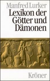 book cover of Lexikon der Götter und Dämonen: Namen. Funktionen. Symbole by Manfred Lurker