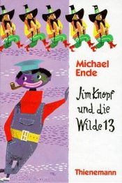 book cover of Jim Knapp og de ville 13 by ミヒャエル・エンデ