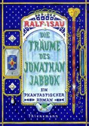 book cover of Die Träume des Jonathan Jabbok by Ralf Isau