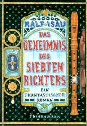 book cover of Das Geheimnis des siebten Richters: Ein phantastischer Roman by Ralf Isau