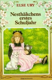 book cover of Nesthäkchen 2. Nesthäkchens erstes Schuljahr. by Else Ury