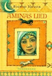 book cover of Aminas Lied by Sigrid Heuck