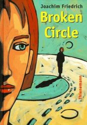 book cover of Broken circle by Joachim Friedrich