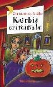 book cover of Kürbis criminale. ( Ab 12 J.). by Christamaria Fiedler