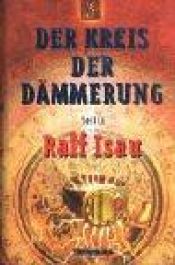 book cover of Der Kreis der Dämmerung, Tl.2: Tl II by Ralf Isau