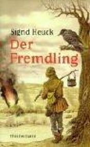 book cover of Der Fremdling by Sigrid Heuck