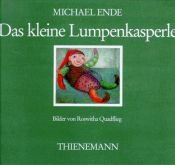 book cover of Das kleine Lumpenkasperle (Bilderbücher) by Михаел Енде
