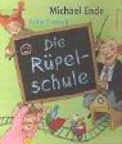 book cover of Die Rüpelschule by Mihaels Ende