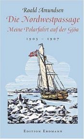 book cover of Nordvestpassasjen : beretning om Gjøa-ekspedisjonen 1903-1907 by Roald Amundsen