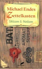 book cover of Michael Endes Zettelkasten. Skizzen und Notizen. by Михаэль Энде