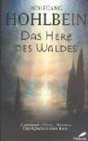 book cover of Das Herz des Waldes. Gwenderon - Cavin - Megidda. by Волфганг Холбайн