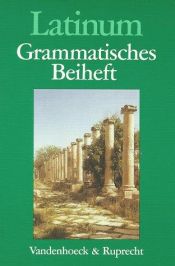 book cover of Latinum, Ausgabe B. Lehrgang für den später beginnenden Lateinunterricht: Latinum, Grammatisches Beiheft by Helmut Schlüter