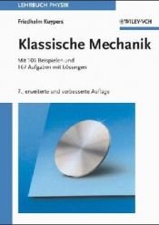 book cover of Klassische Mechanik. Mit 84 Beispielen und 169 Aufgaben mit Lösungen by F Kuypers