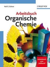 book cover of Organische Chemie. Arbeitsbuch. Kommentare und Lösungen zu den Aufgaben by K. Peter C. Vollhardt