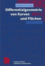 book cover of Vieweg Studium, Differentialgeometrie von Kurven und Flächen by Manfredo do Carmo