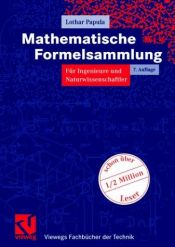 book cover of Mathematische Formelsammlung für Ingenieure und Naturwissenschaftler. (Vieweg Fachbücher der Technik) by Lothar Papula