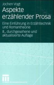 book cover of Aspekte erzahlender Prosa by Jochen Vogt