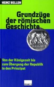 book cover of Grundzuge der romischen Geschichte by Heinz Bellen