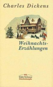 book cover of Charles Dickens Weihnachtserzählungen by Charles Dickens