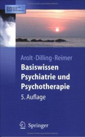 book cover of Basiswissen Psychiatrie und Psychotherapie by Horst Dilling