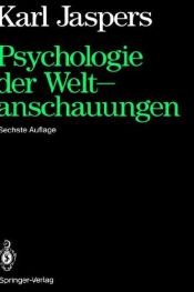 book cover of Psychologie der Weltanschauungen by Karl Jaspers