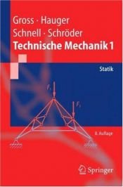 book cover of Technische Mechanik 1. Statik by Dietmar Gross