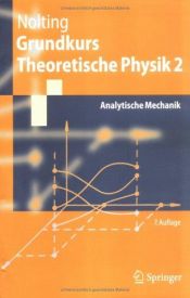 book cover of Grundkurs Theoretische Physik 2: Analytische Mechanik (Springer-Lehrbuch) by Wolfgang Nolting