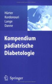 book cover of Kompendium pädiatrische Diabetologie by Peter Hürter