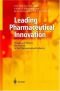 Leading Pharmaceutical Innovation: Trends and Drivers for Growth in the Pharmaceutical Industry