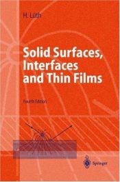 book cover of Solid Surfaces, Interfaces and Thin Films by H. Lüth