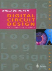 book cover of Digital Circuit Design for Computer Science Students: An Introductory Textbook by Niklaus Wirth