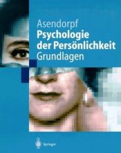 book cover of Psychologie der Persönlichkeit. Grundlagen. by Jens B. Asendorpf