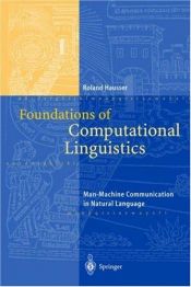 book cover of Foundations of Computational Linguistics: Human-Computer Communication in Natural Language by Roland Hausser