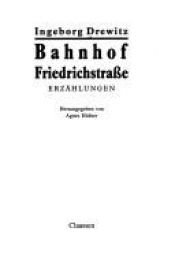 book cover of Bahnhof Friedrichstrasse: Erzählungen by Ingeborg Drewitz