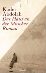 book cover of Das Haus an der Moschee by Kader Abdolah