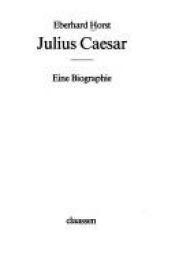 book cover of Julius Caesar. Eine Biographie by Eberhard Horst