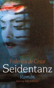 book cover of Seidentanz by Federica DeCesco